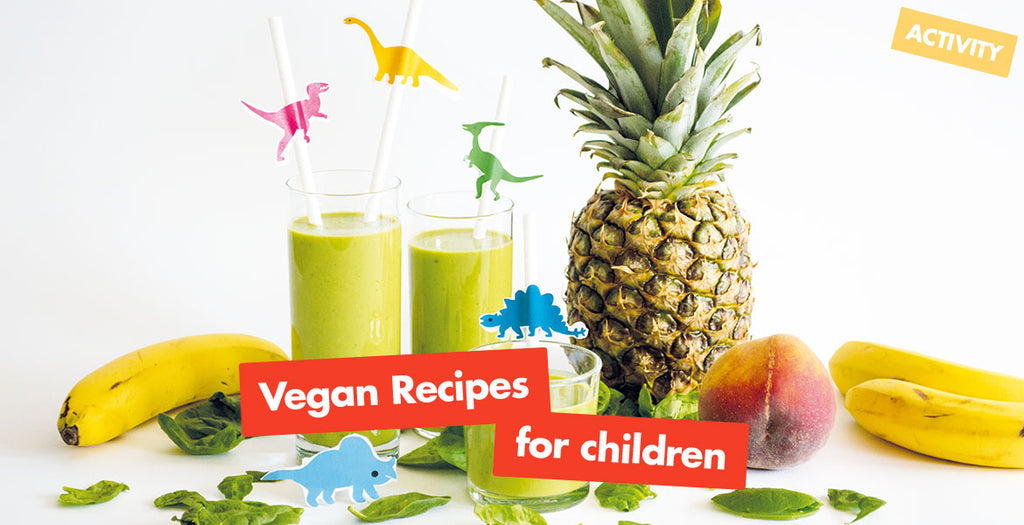 Vegan Recipes for Children to Eat and Make